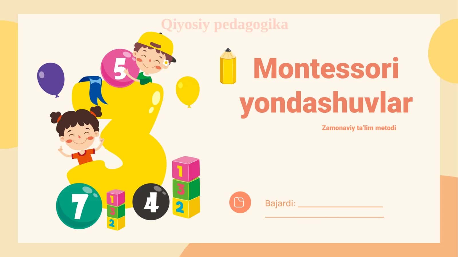 Montessori yondashuvlar 1