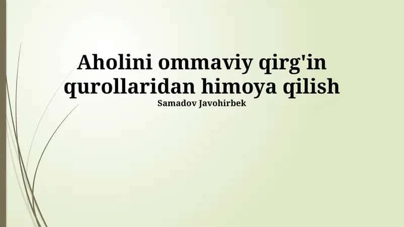 Aholini ommaviy qirg'in qurollaridan himoya qilish 1