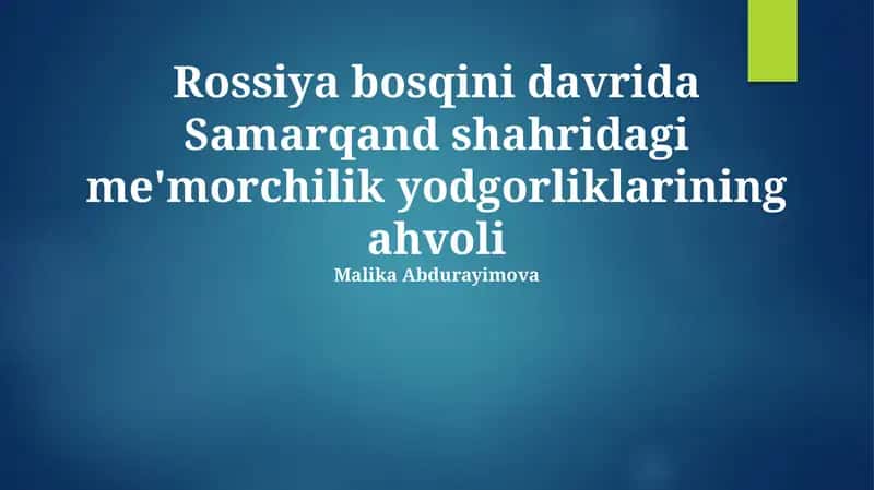 Samarqand shahridagi me'morchilik yodgorliklarining ahvoli 1