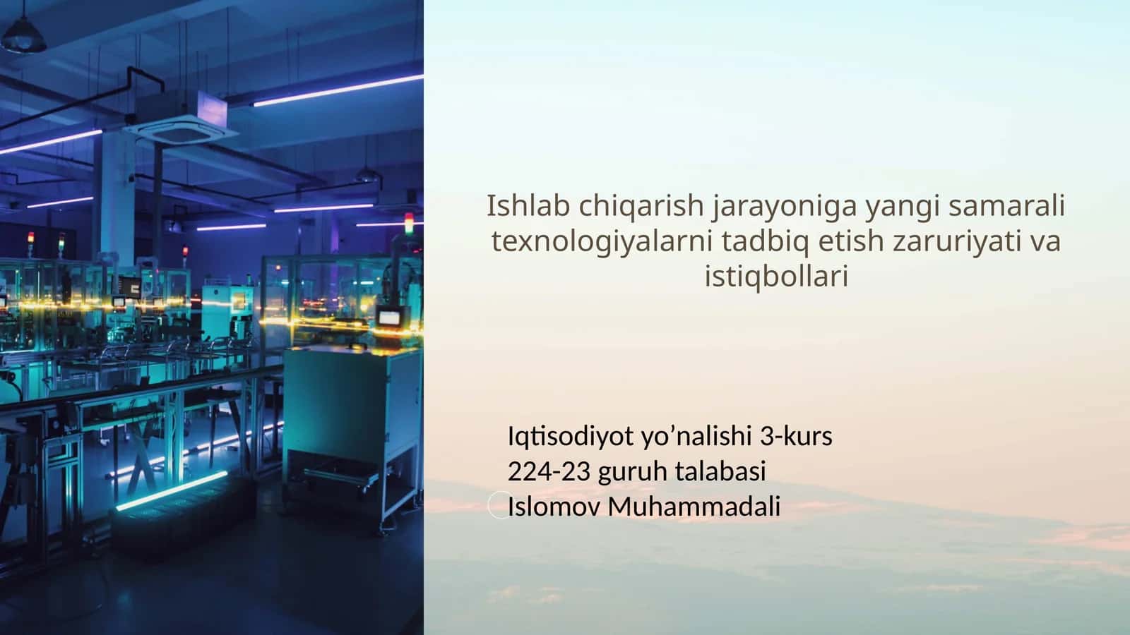Ishlab chiqarish jarayoniga yangi samarali texnologiyalarni tadbiq etish zaruriyati va istiqbollari 1