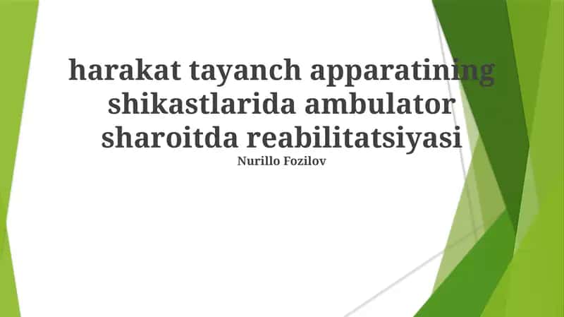 Harakat tayanch apparatining shikastlarida ambulator sharoitda reabilitatsiyasi 1