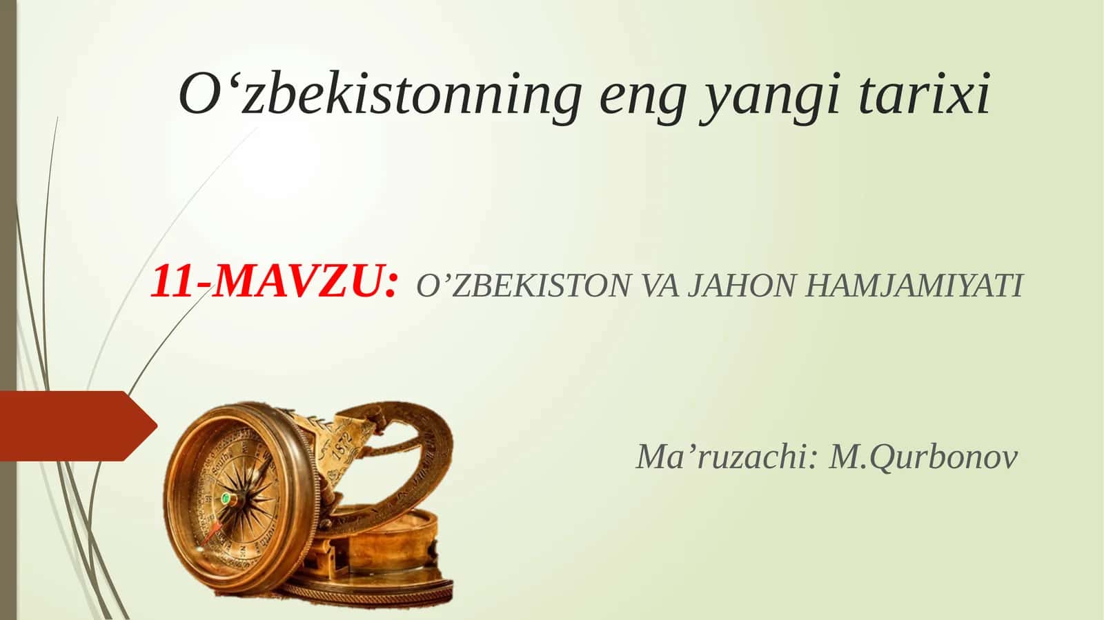 MAVZU:O’ZBEKISTON VA JAHON HAMJAMIYATI 1