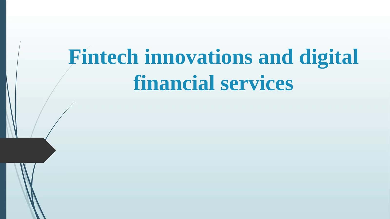 Fintech Innovations and Digital Financial Services 1