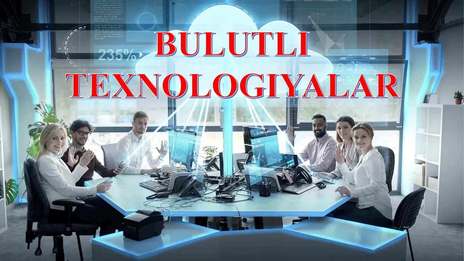 Bulutli texnologiyalarning xususiyatlari 1