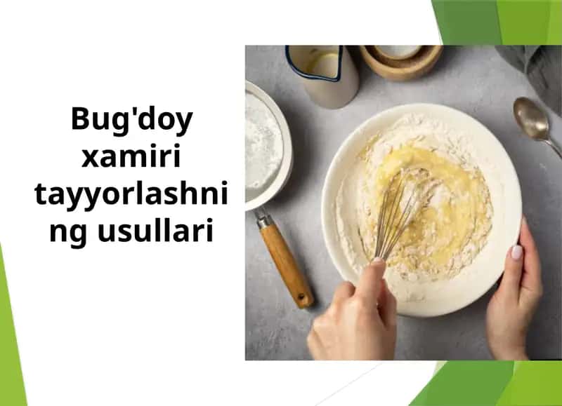 Bug'doyxamiri tayyorlashning usullari 1