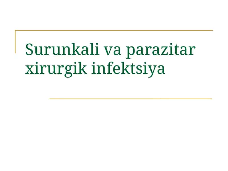 Surunkali va parazitar xirurgik infektsiya
