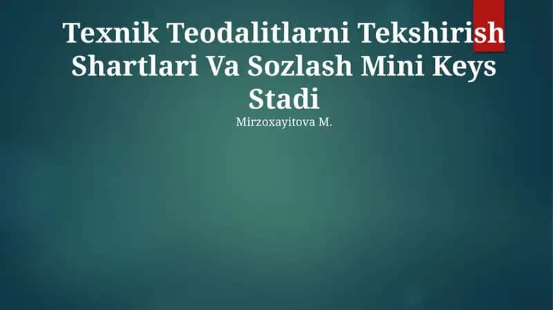 Texnik Teodalitlarni Tekshirish Shartlari Va Sozlash Mini Keys Stadi 1
