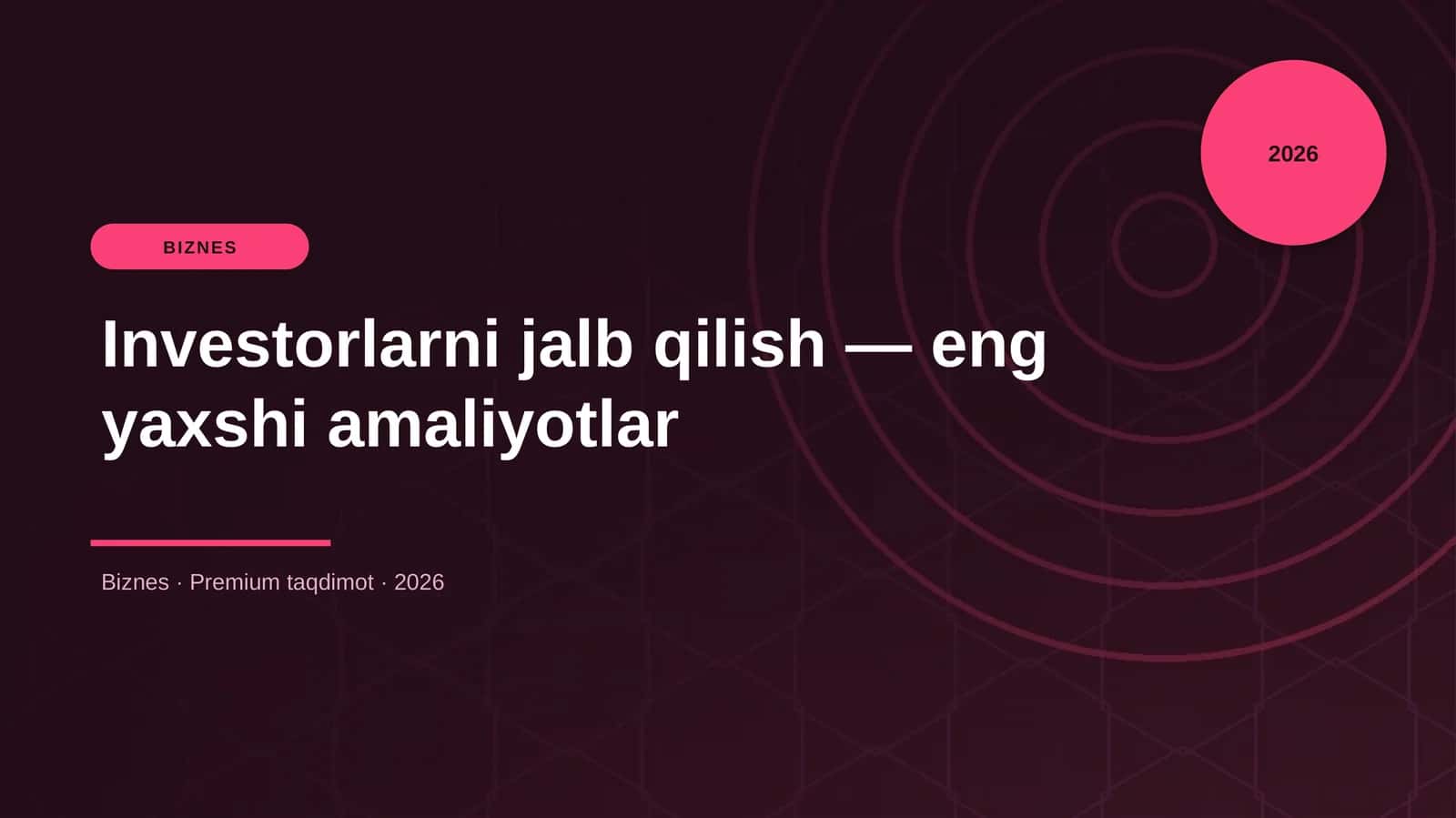 Investorlarni jalb qilish — eng yaxshi amaliyotlar 1