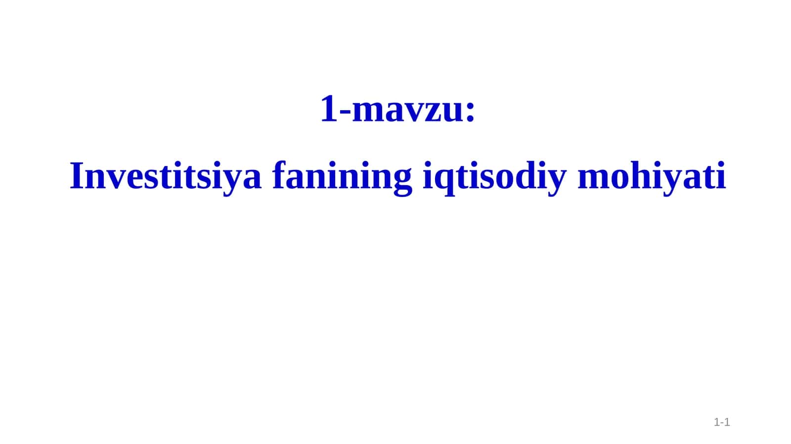 Investitsiya fanining iqtisodiy mohiyati 1