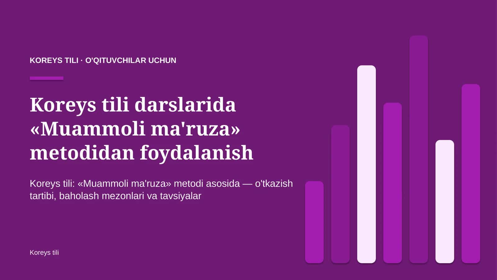 koreys tili darslarida muammoli ma'ruza metodidan foydalanish 8626 1