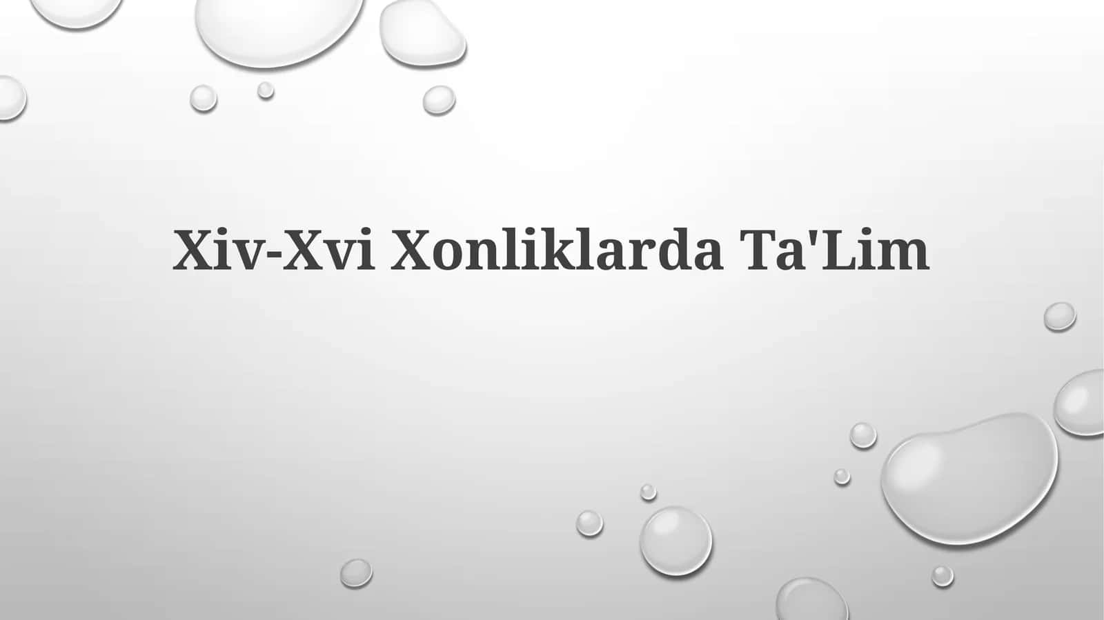 Xiv-Xvi Xonliklarda Ta'lim 1