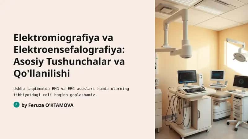 Elektromiografiya va Elektroensefalografiya: Asosiy Tushunchalar va Qo'llanilishi 1