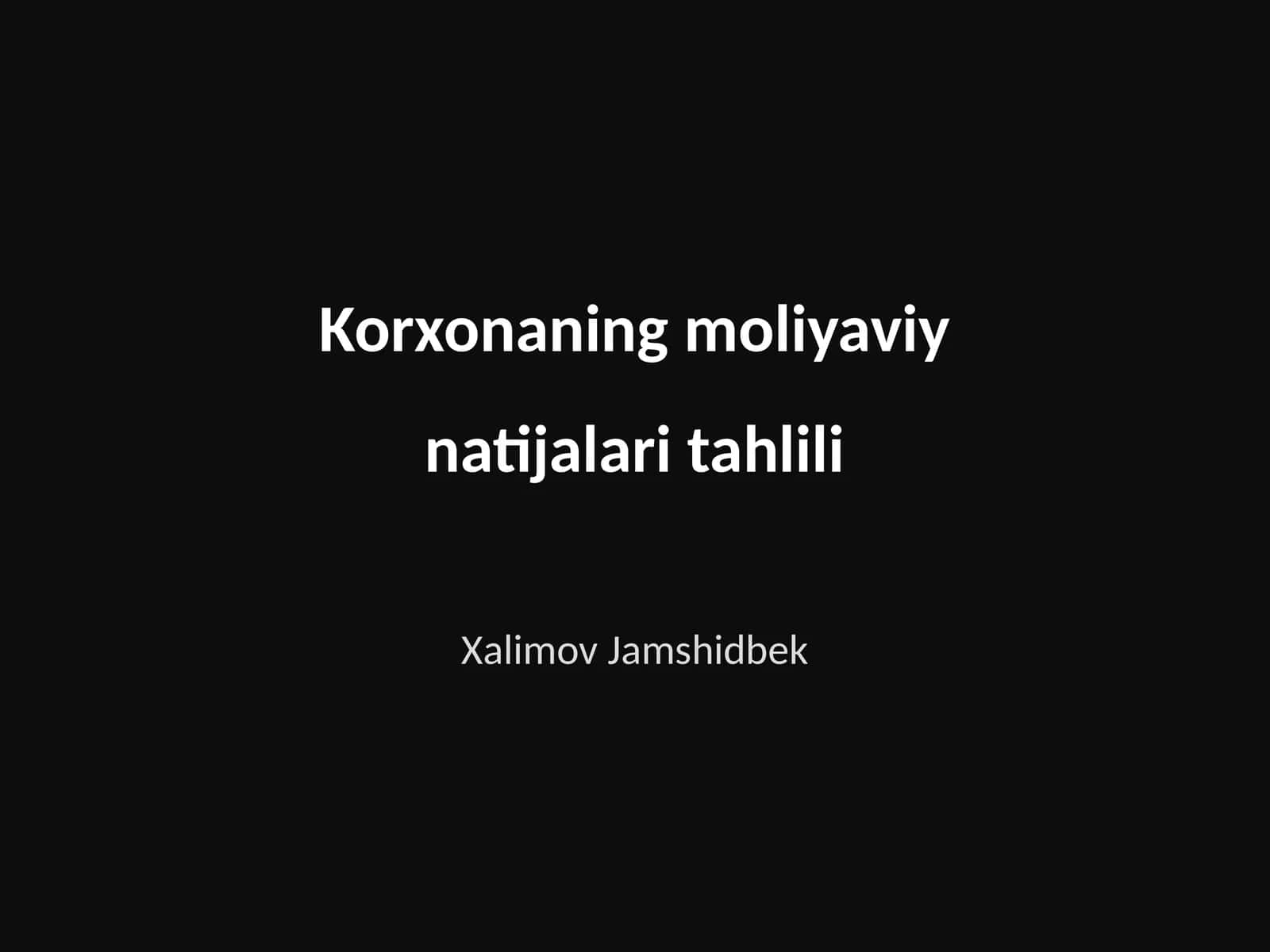 Korxonaning moliyaviy natijalari tahlili 1