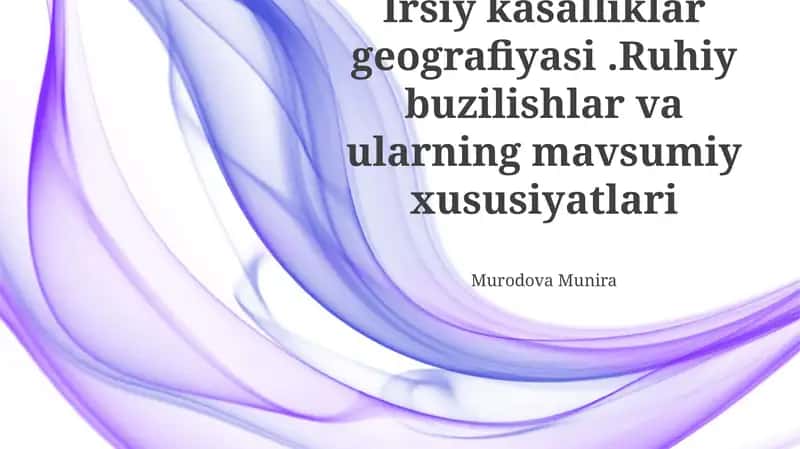 Irsiy kasalliklar geografiyasi va tarqalish modellari 1