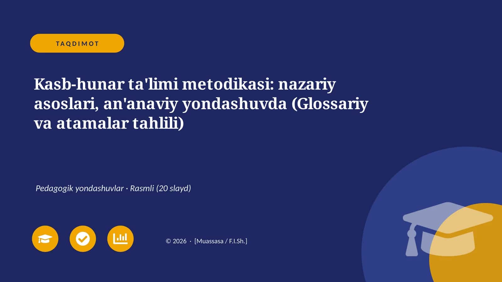 Kasb-hunar ta'limi metodikasi: nazariy asoslari, an'anaviy yondashuvda (Glossariy va atamalar tahlili) 1