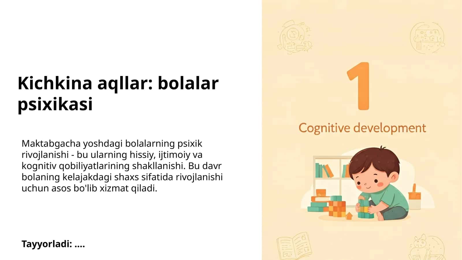 Kichkina aqllar: bolalar psixikasi 1