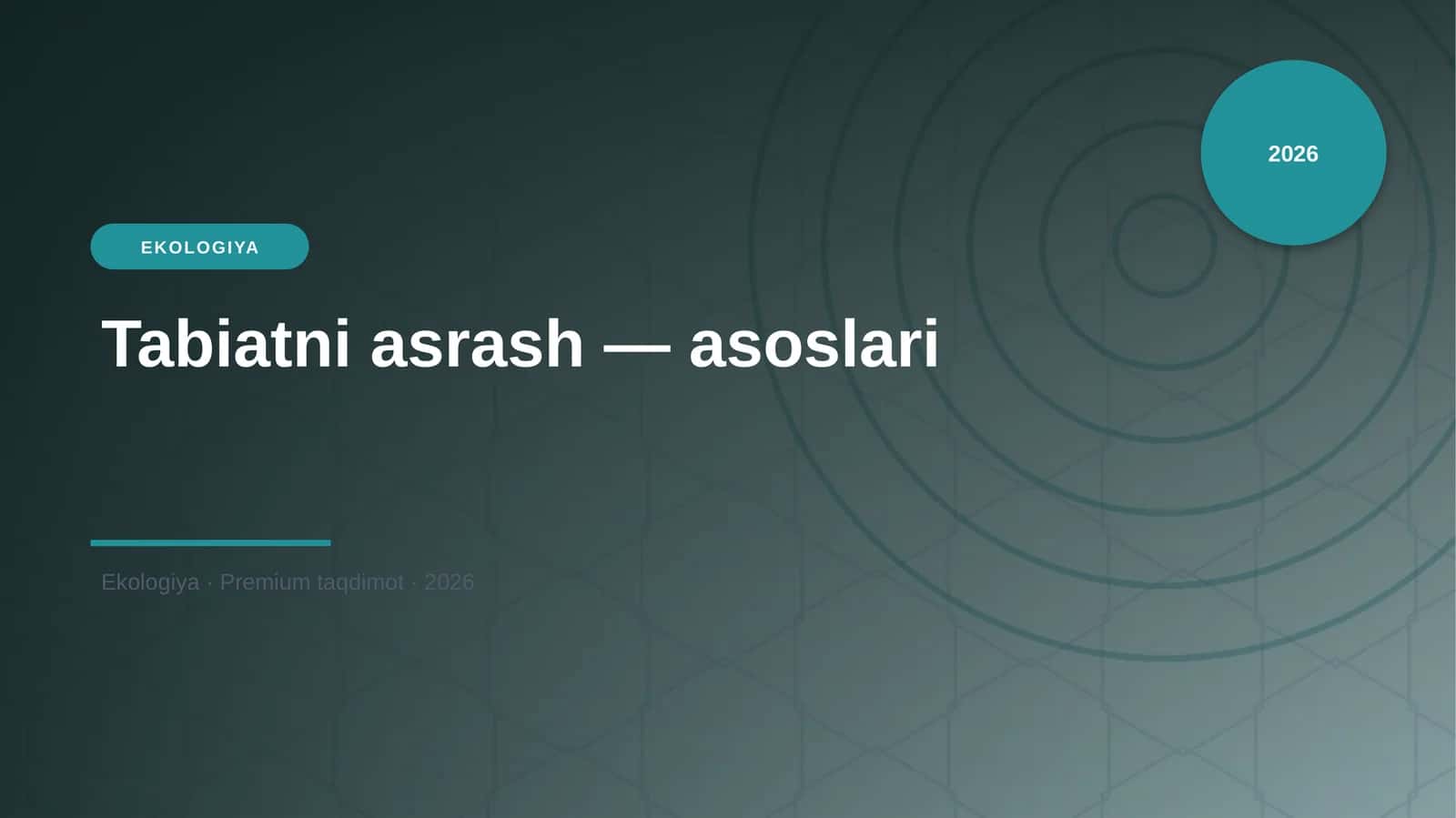 Tabiatni asrash — asoslari 1