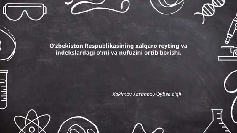 Oʻzbekiston Respublikasining xalqaro reyting va indekslardagi oʻrni va nufuzini ortib borishi 1