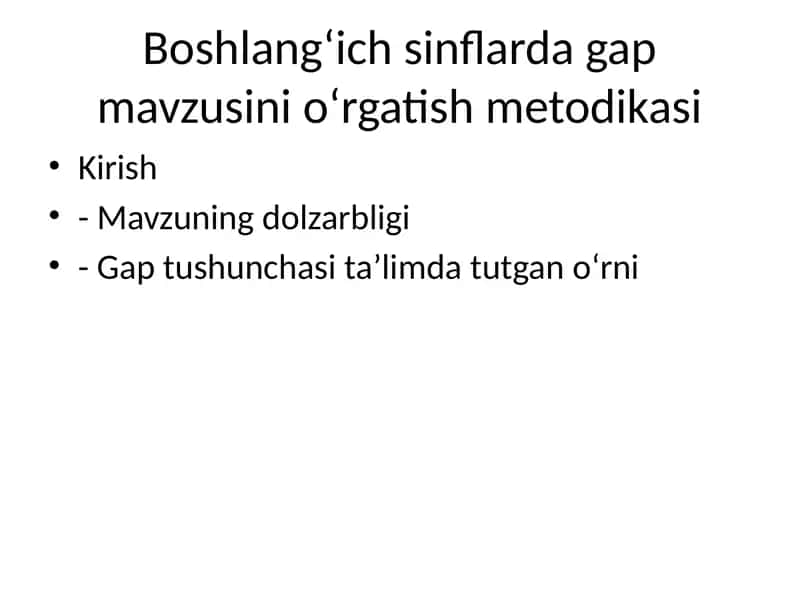 Boshlang‘ich sinflarda gap mavzusini o‘rgatish metodikasi 1