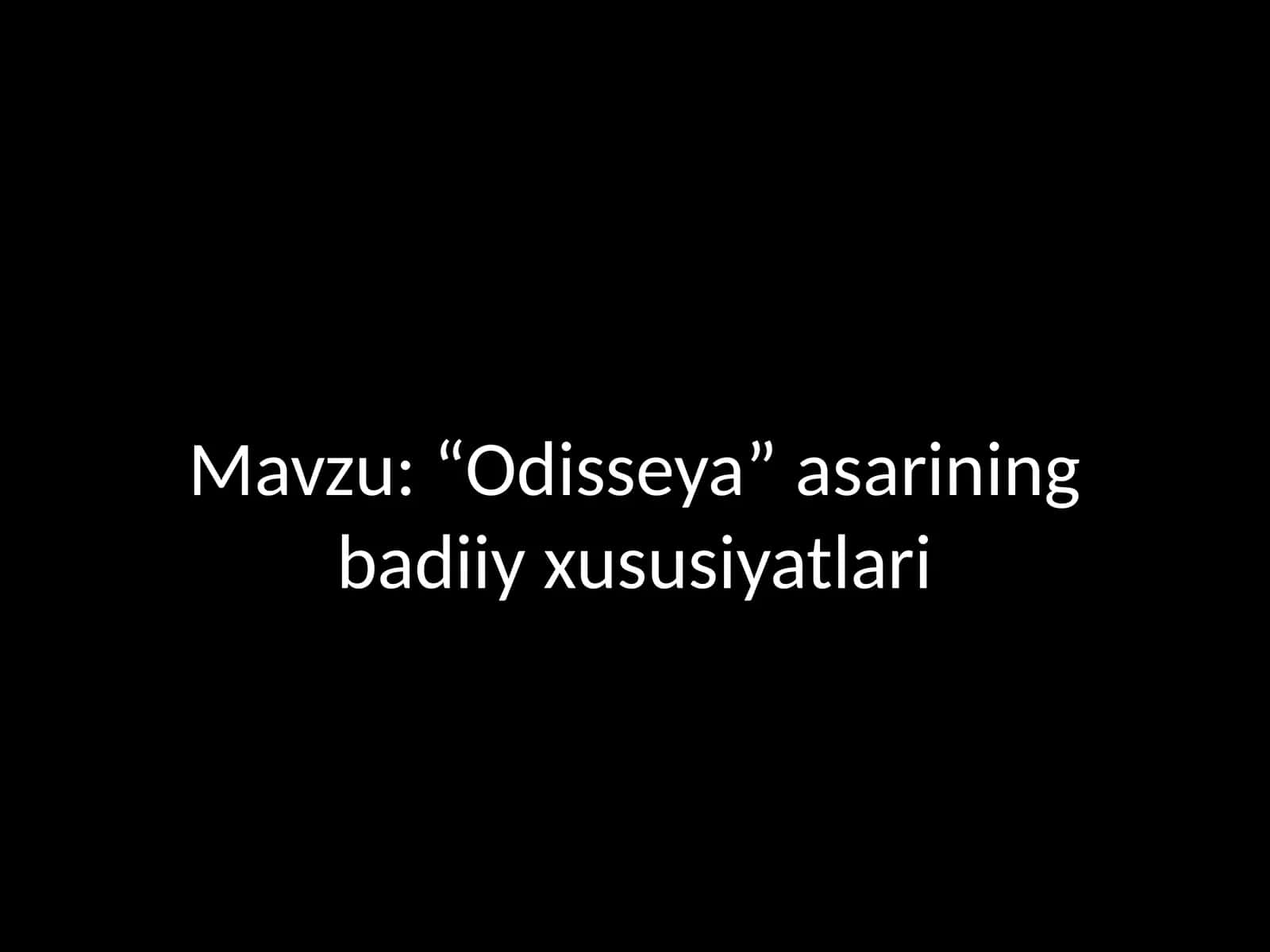 “Odisseya” asarining badiiy xususiyatlari 1