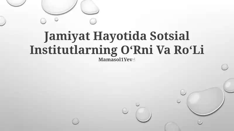 Jamiyat Hayotida Sotsial Institutlarning OʻRni Va RoʻLi 1