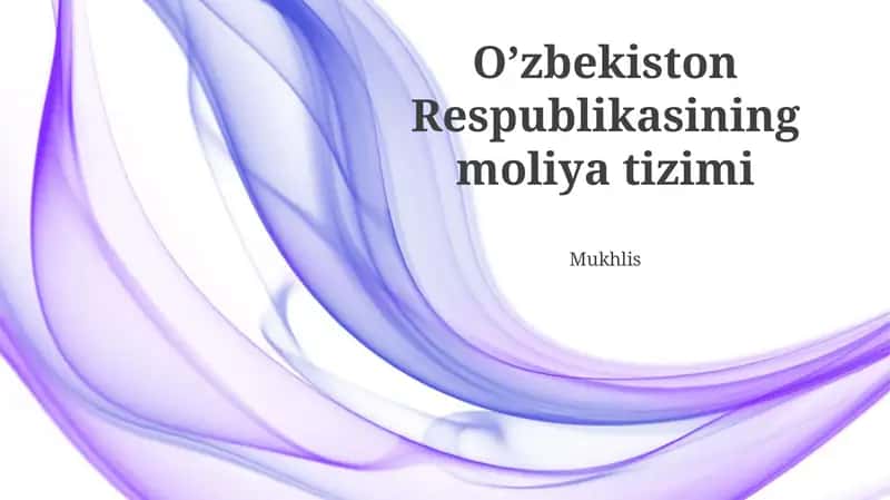 O'zbekiston Respublikasining moliya tizimi 1