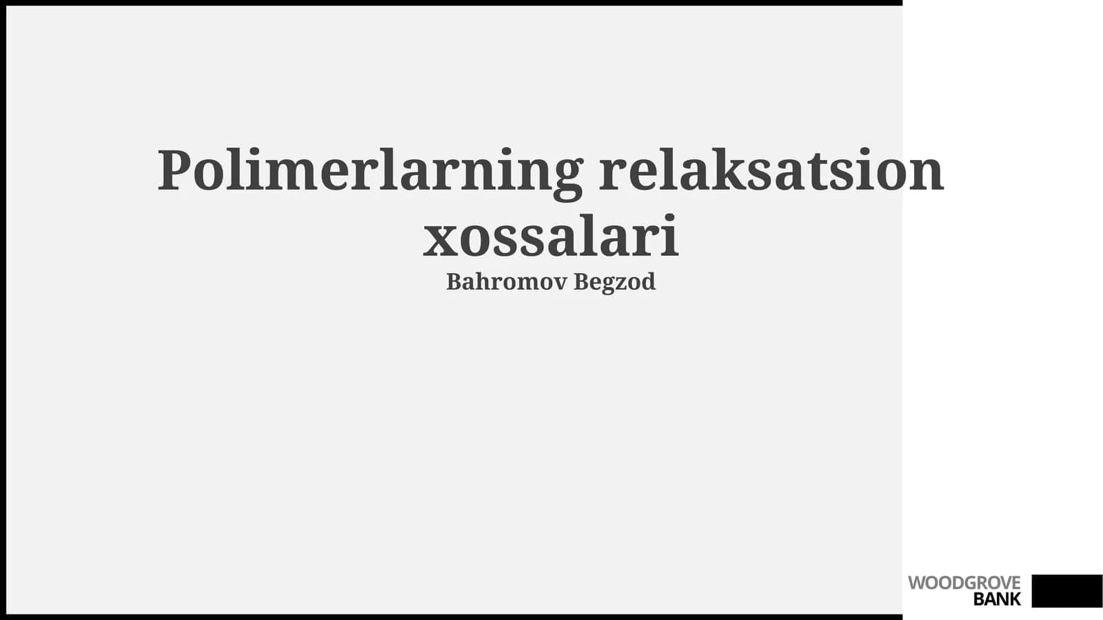 Polimerlarning relaksatsion xossalari 1
