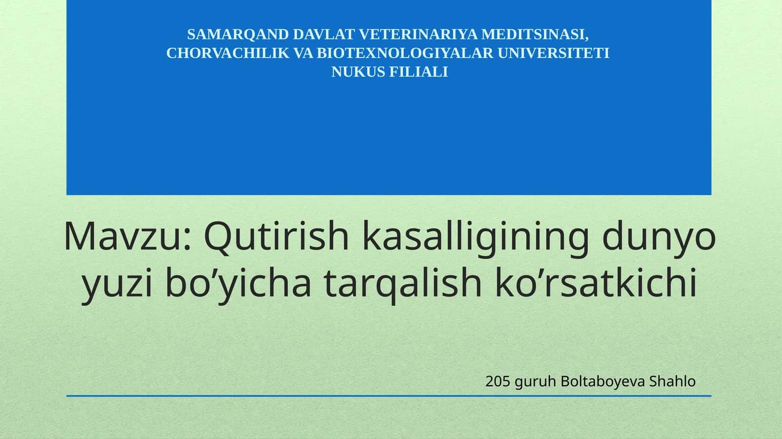 Qutirishkasalligining dunyo yuzi bo’yicha tarqalish ko’rsatkichi 1