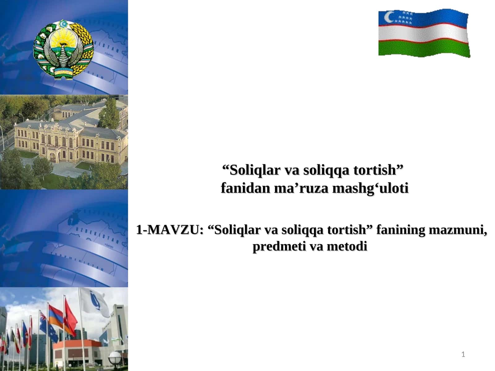 “Soliqlar va soliqqa tortish” fanining mazmuni, predmeti va metodi 1