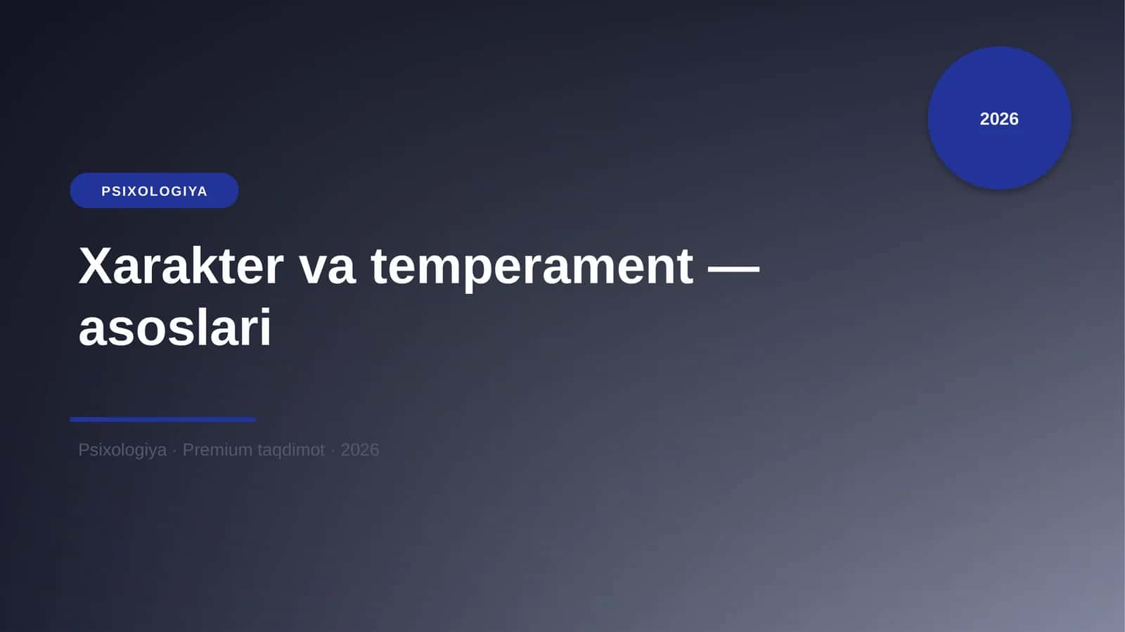 Xarakter va temperament — asoslari 1