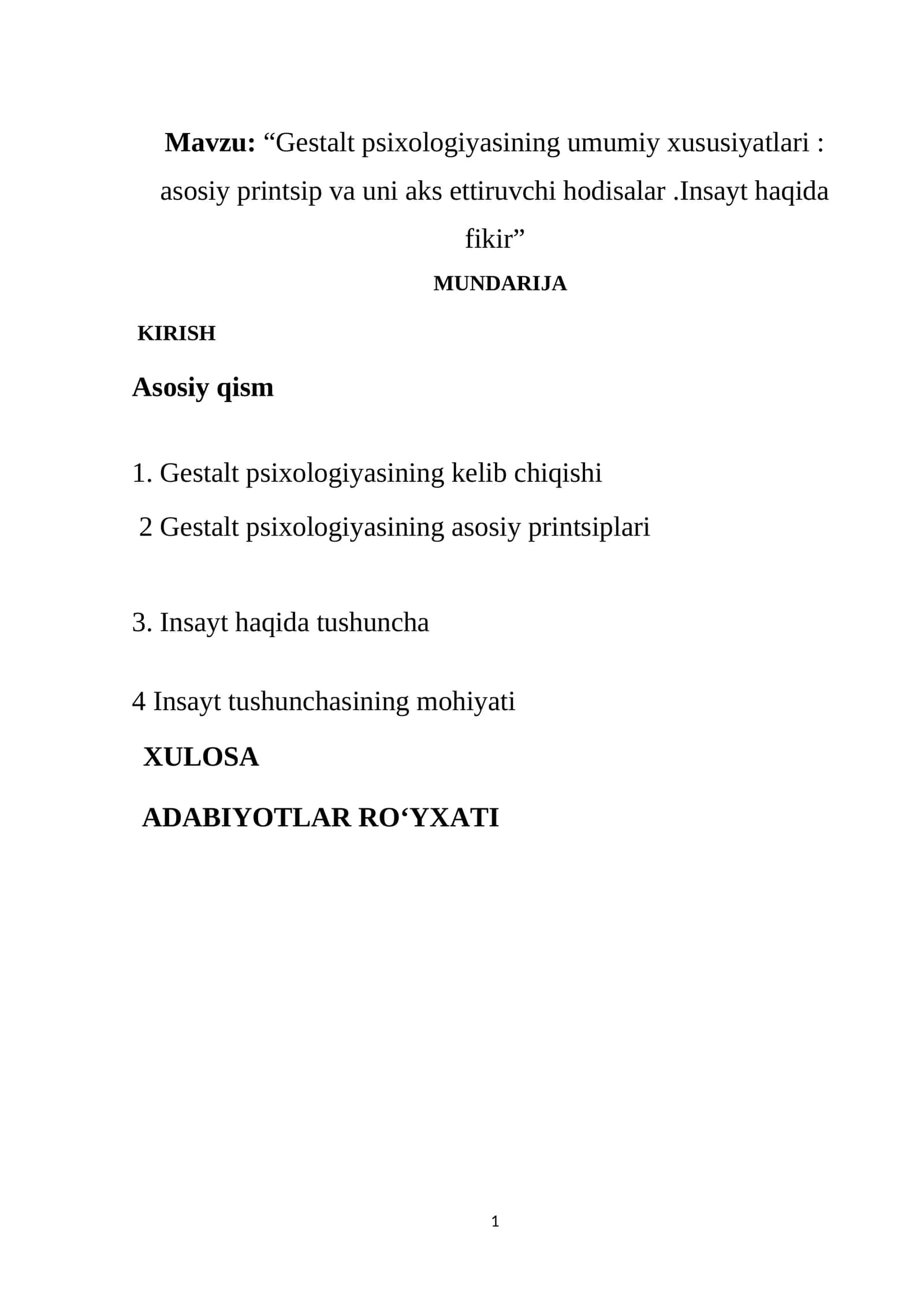Gestalt psixologiyasining umumiy xususiyatlari: asosiy printsip va uni aks ettiruvchi hodisalar.Insayt haqida fikir 1
