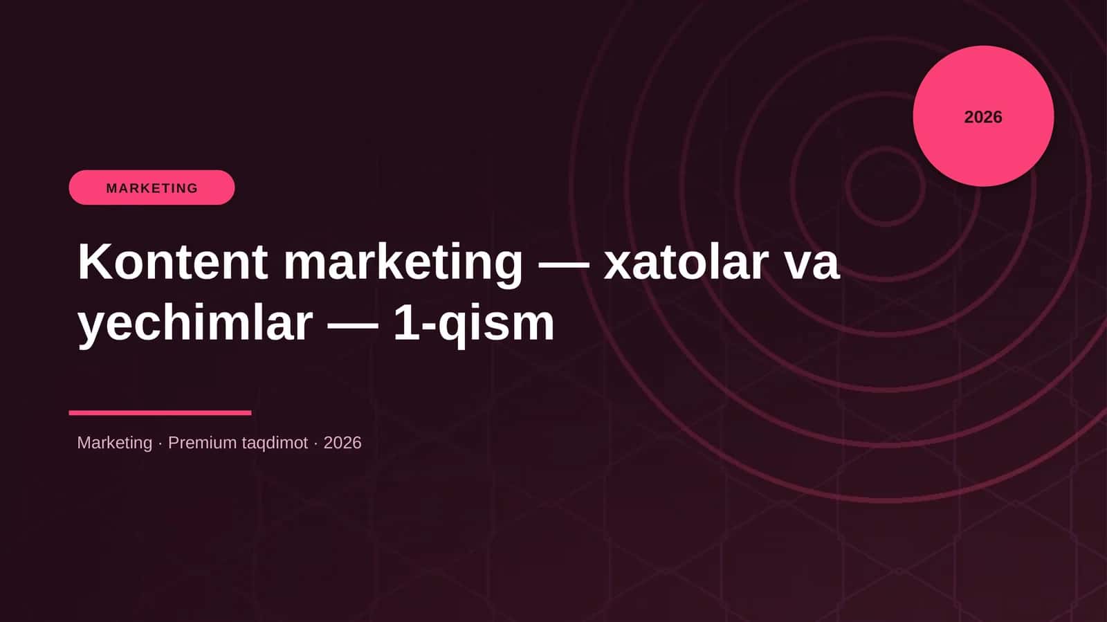 Kontent marketing — xatolar va yechimlar — 1-qism 1