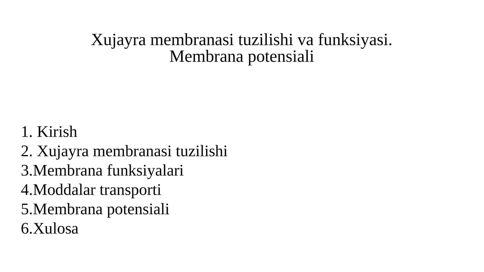 Xujayra membranasi tuzilishi va funksiyasi. Membrana potensiali 1