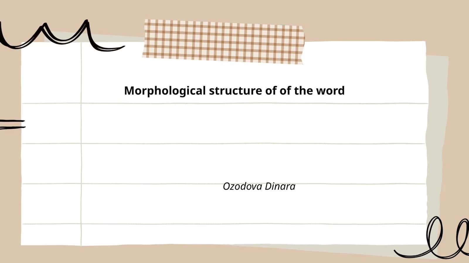 Morphological structure of of the word 1