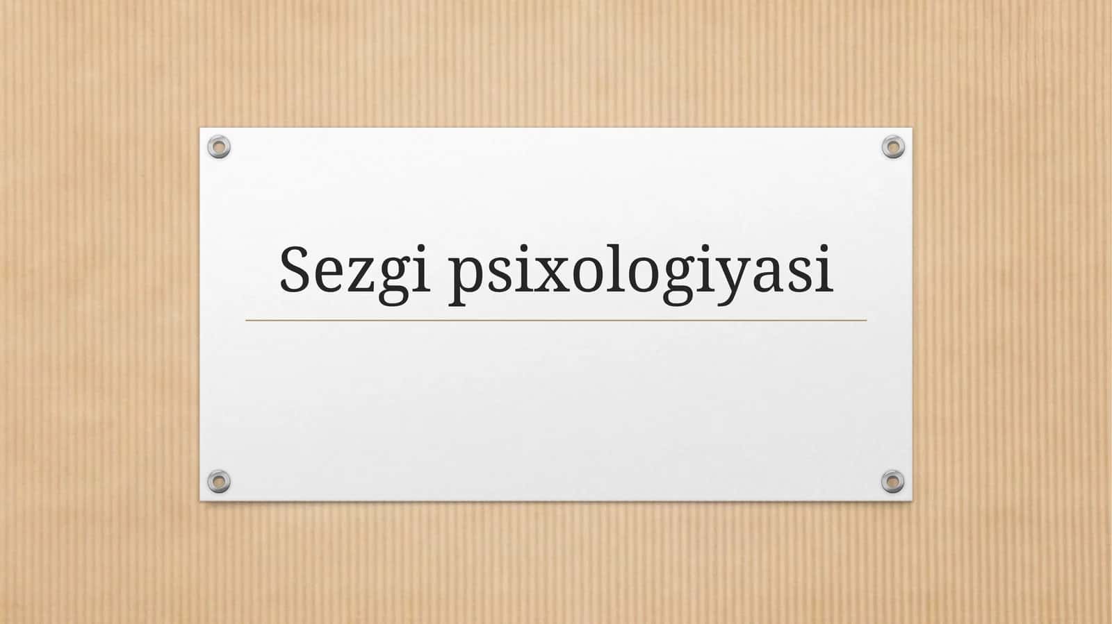 Sezgi psixologiyasi 1