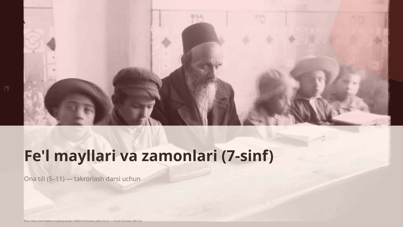 Fe'l mayllari va zamonlari (7-sinf) 1