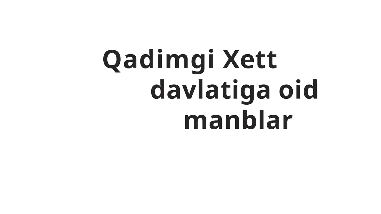 Qadimgi Xett davlatiga oid  manblar 1