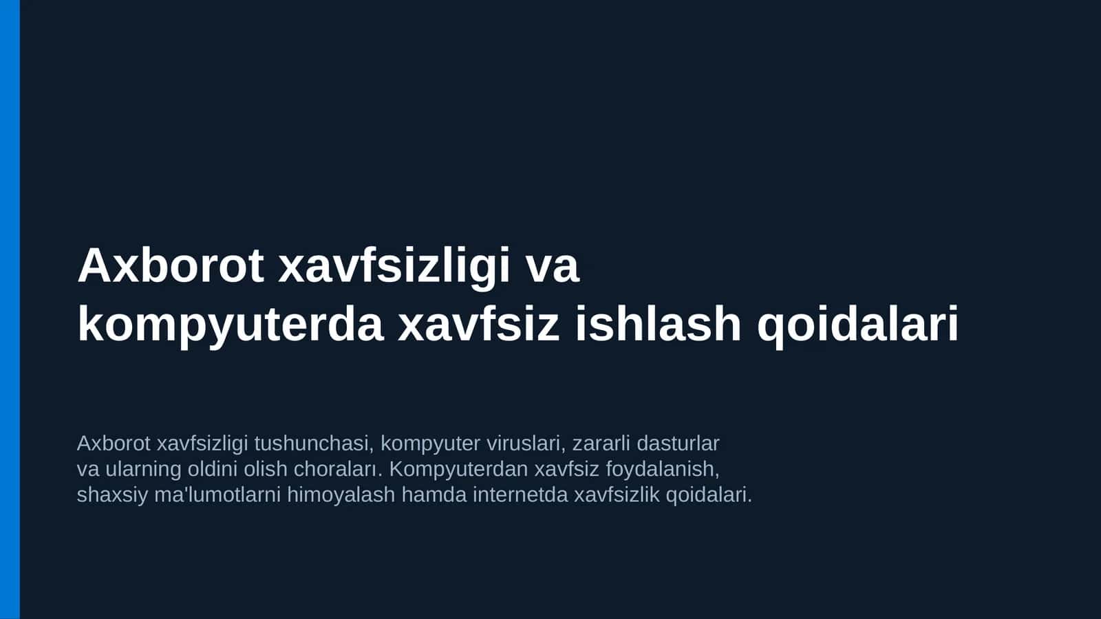 Axborot xavfsizligi va kompyuterda xavfsiz ishlash qoidalari 1