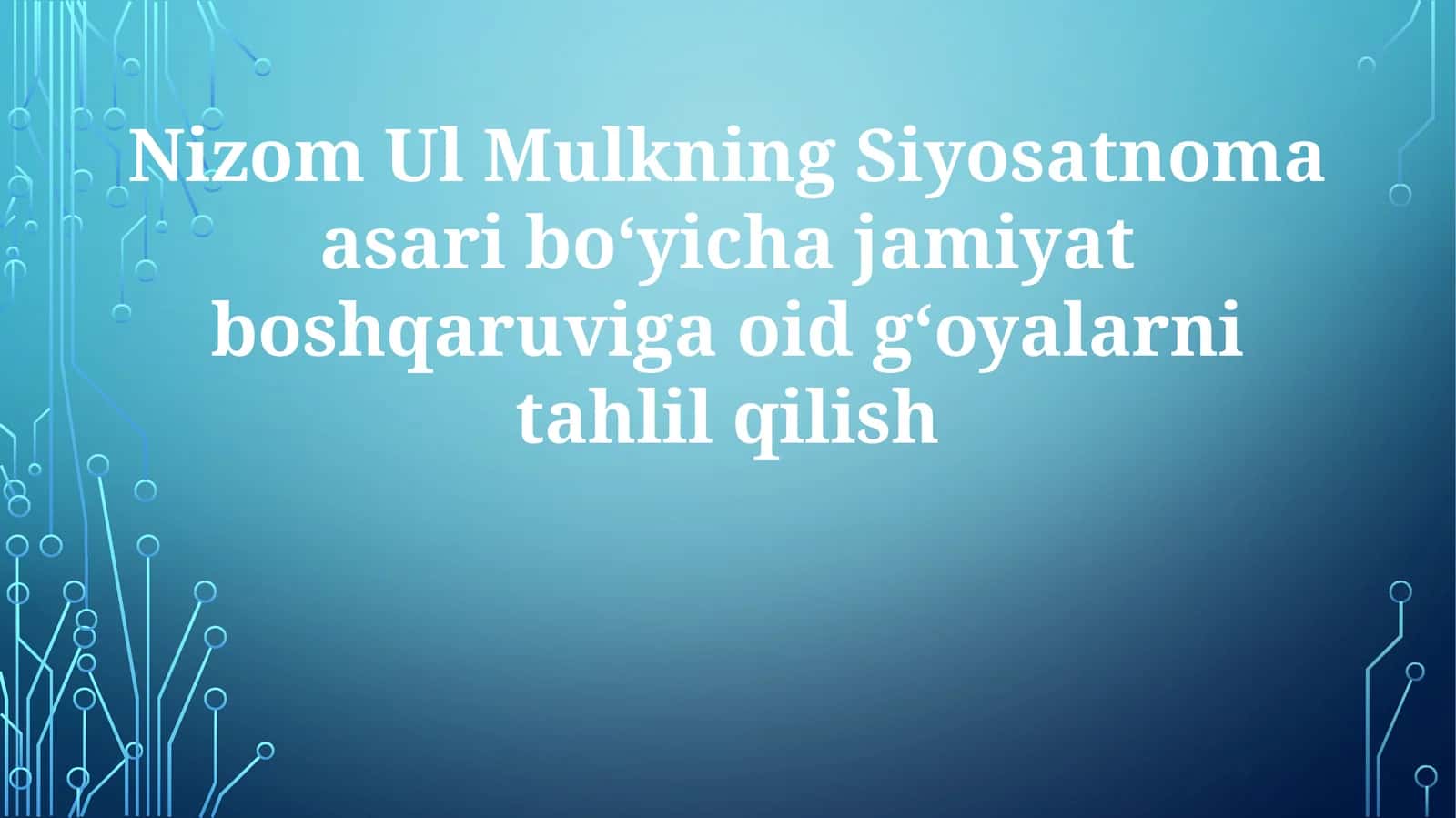 Nizom ul-Mulkning Siyosatnomasidagi Jamiyatni Boshqarish G'oyalari 1