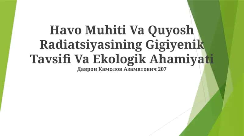 Havo Muhiti Va Quyosh Radiatsiyasining Gigiyenik Tavsifi Va Ekologik Ahamiyati 1