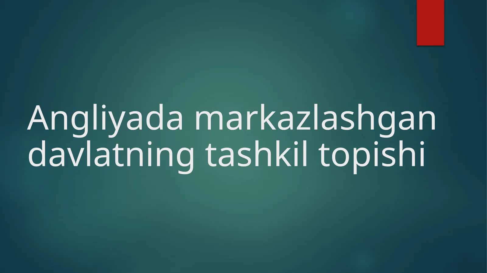 ANGLIYADA QIROLLIK HOKIMIYATI 1