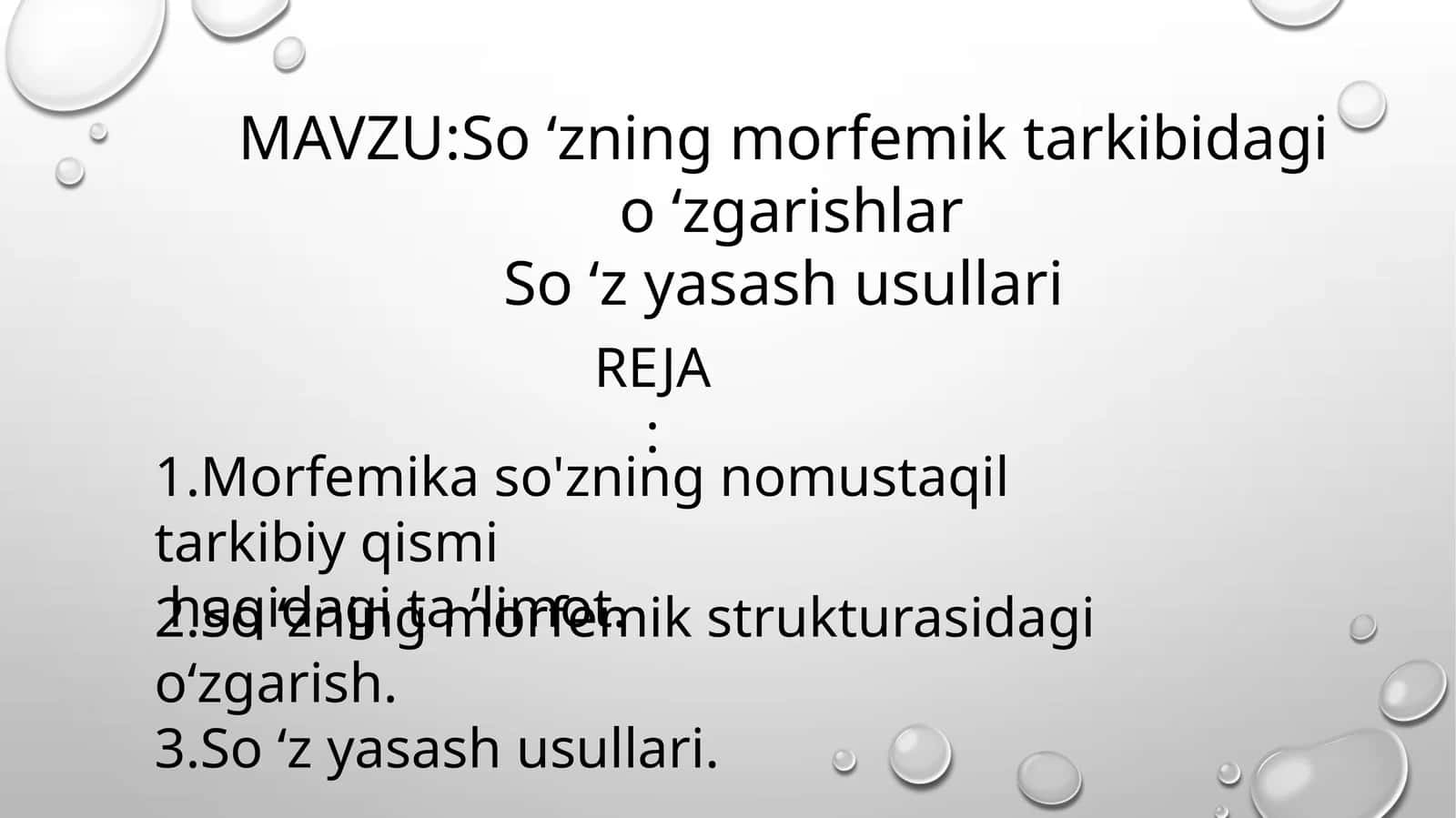 so 'zning morfemik tarkibidagi o 'zgarishlar va so 'z yasash usullari 1
