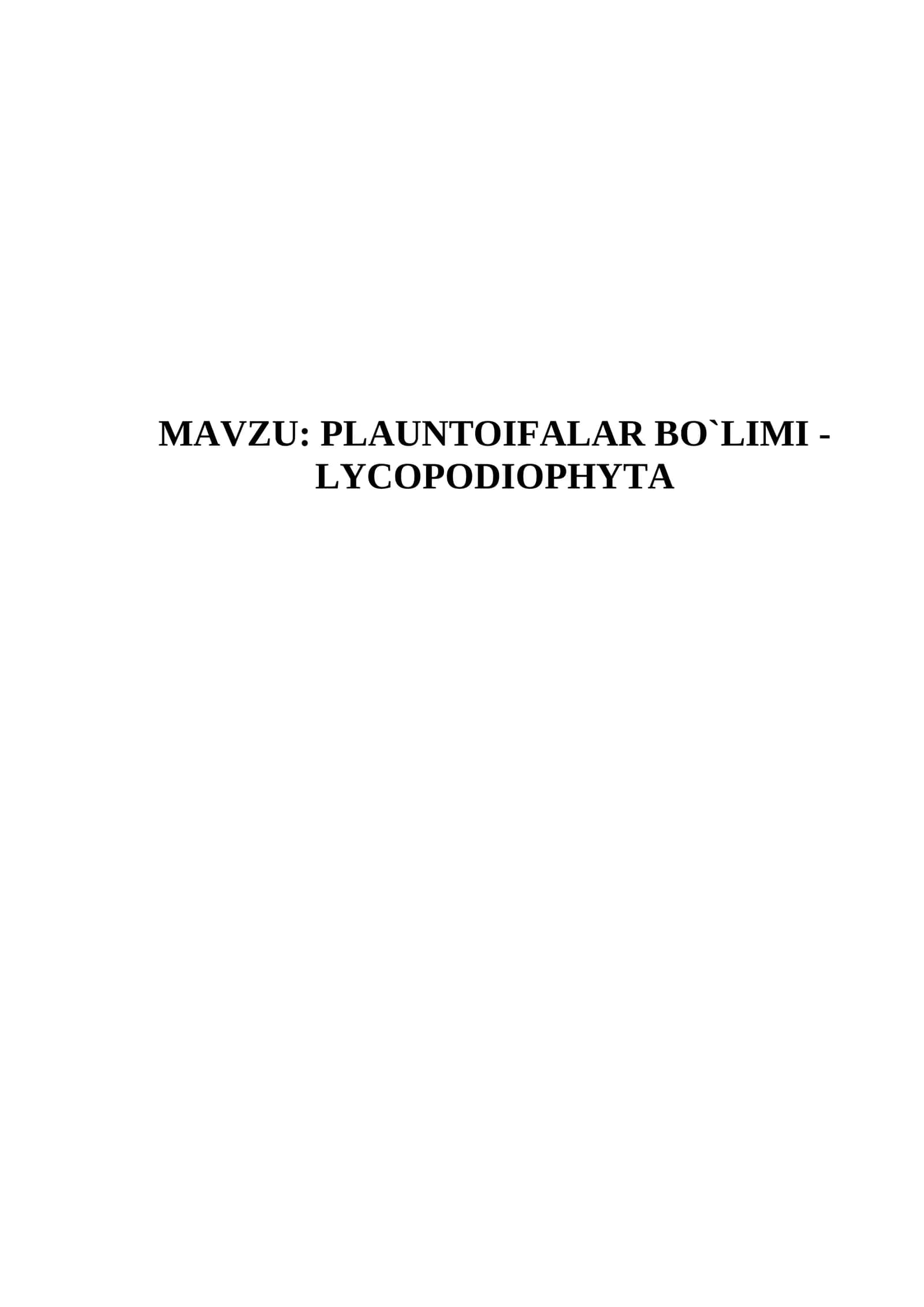 Plauntoifalar bo`limi - Lycopodiophyta 1