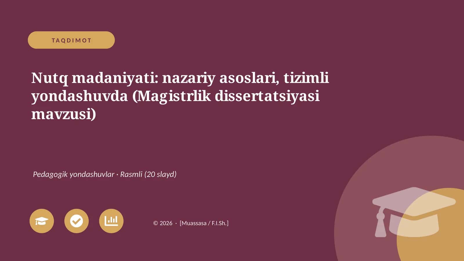 Nutq madaniyati: nazariy asoslari, tizimli yondashuvda (Magistrlik dissertatsiyasi mavzusi) 1