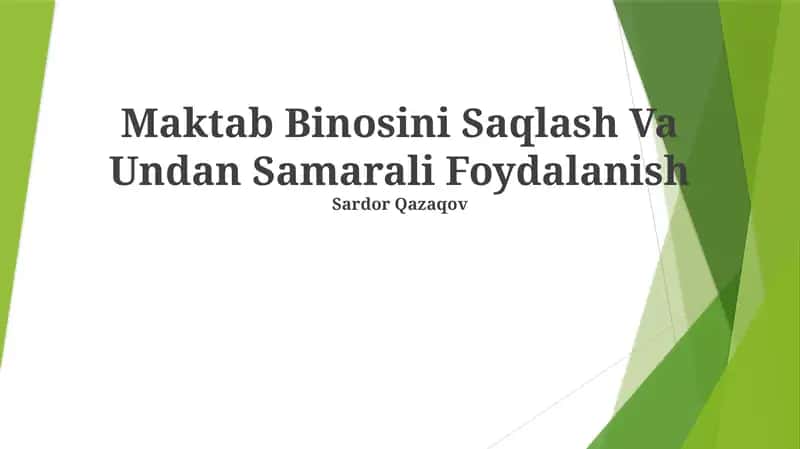Maktab Binosini Saqlash Va Undan Samarali Foydalanish 1