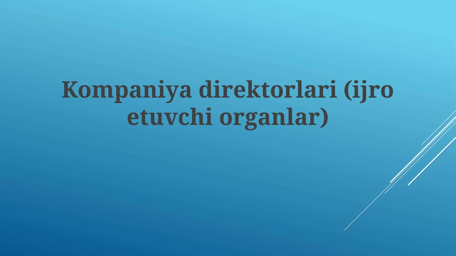 Kompaniyadirektorlari(ijroetuvchiorganlar) 1