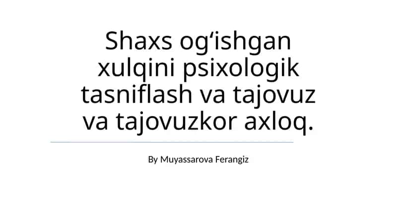 Og‘ishgan xulq-atvorning psixologik tasnifi 1