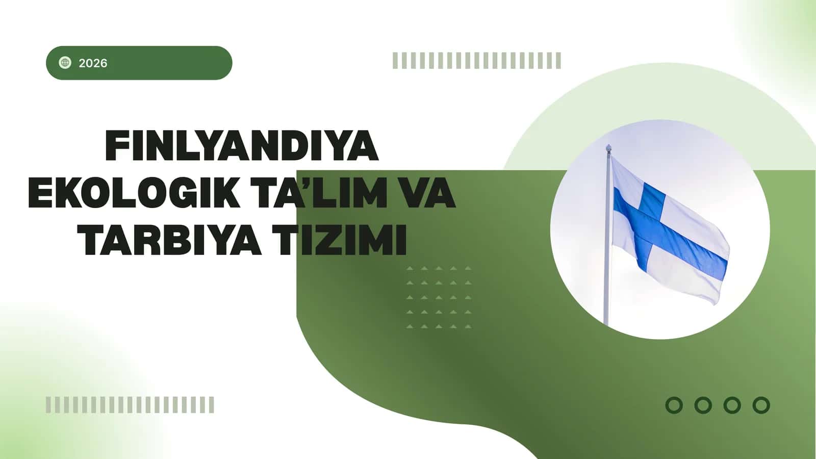 FINLYANDIYA EKOLOGIK TA’LIM VA TARBIYA TIZIMI 1