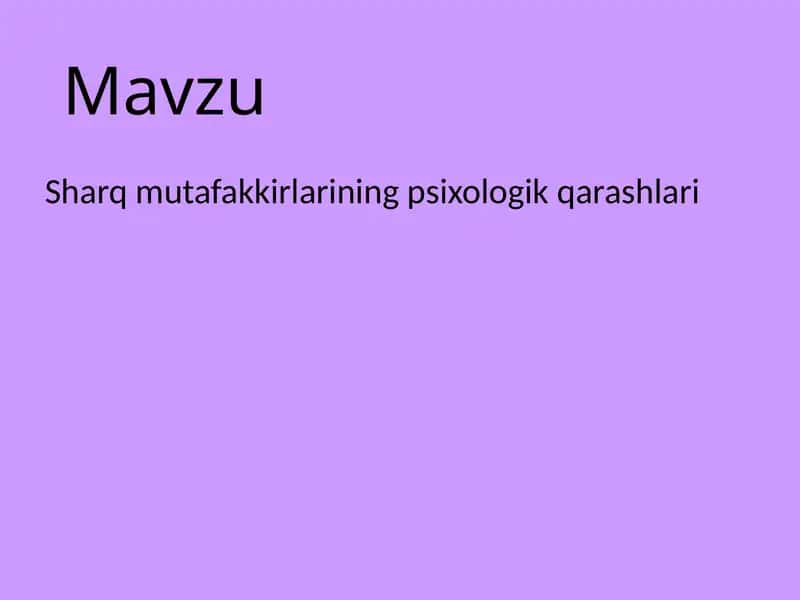Sharq mutafakkirlarining psixologik qarashlari 1