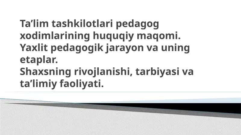 Pedagogik jarayon va uning etaplar 1